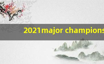 2021major championship